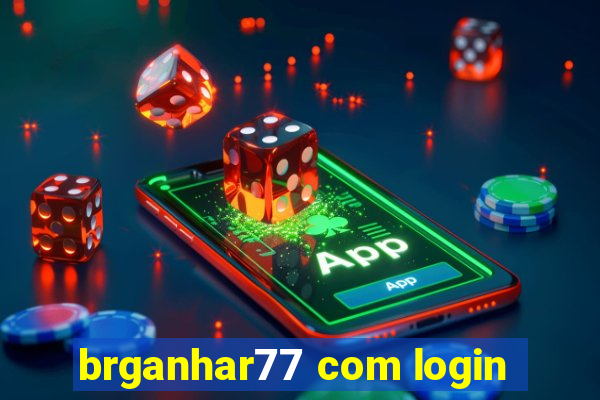 brganhar77 com login